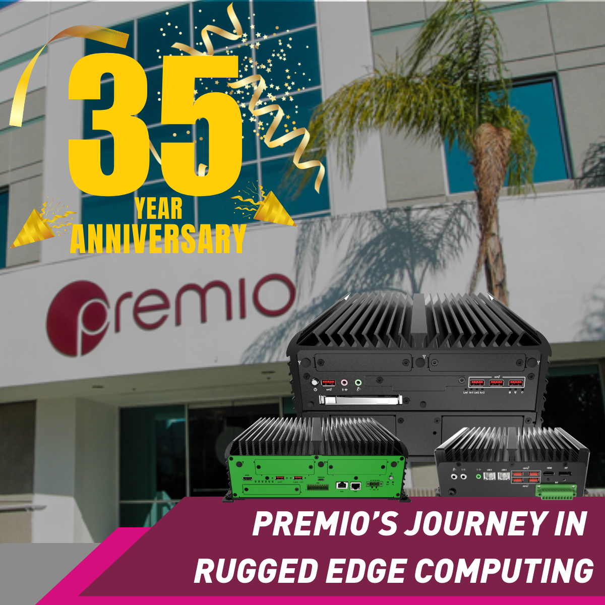 35 Years of Rugged Computing Innovation: Premio Inc's Journey into Edge Computing with Accelerated Computing