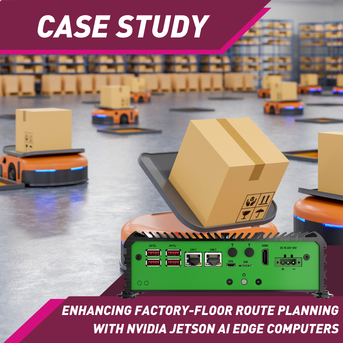 A Safer Route: Enhancing Advanced Factory-Floor Route Planning with NVIDIA Jetson AI Edge Computers