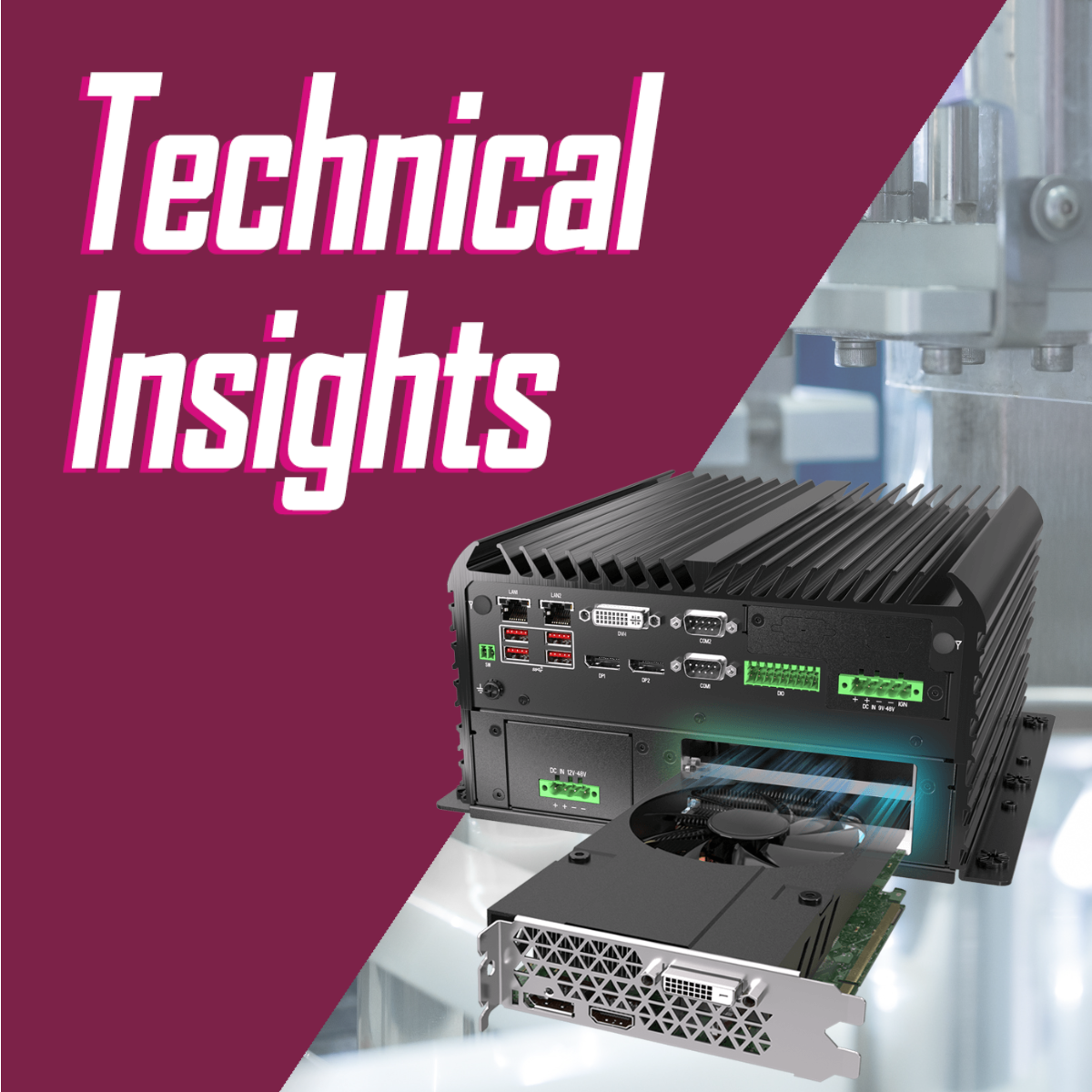 An Ultimate GPU Guide for Rugged Industrial Computers