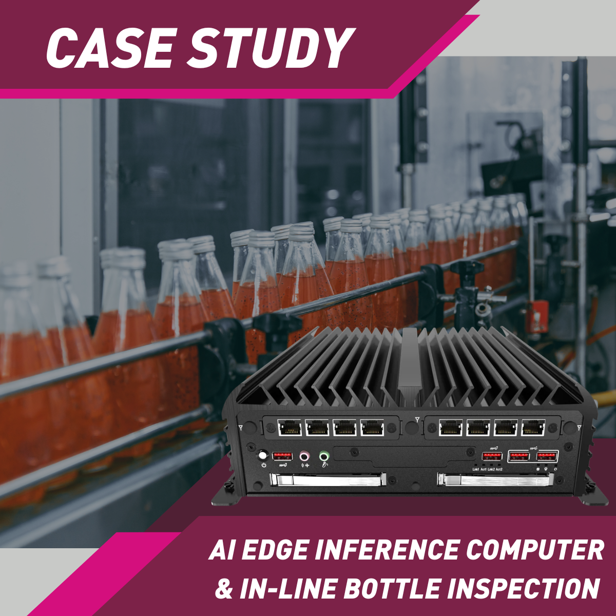 Consolidating In-Line Bottle Inspection with AI Edge Inference Computers