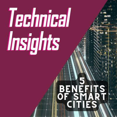 5 benefits of Smart Cities and how they are related to IoT