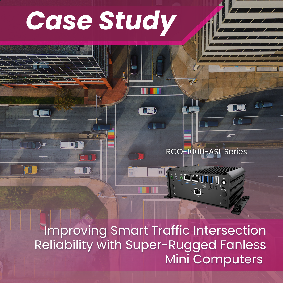 Improving Smart Traffic Intersection Reliability with Super-Rugged Fanless Mini Computers