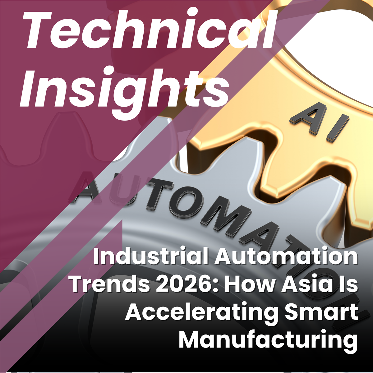 Industrial Automation Trends 2026: How Asia Is Accelerating Smart Manufacturing