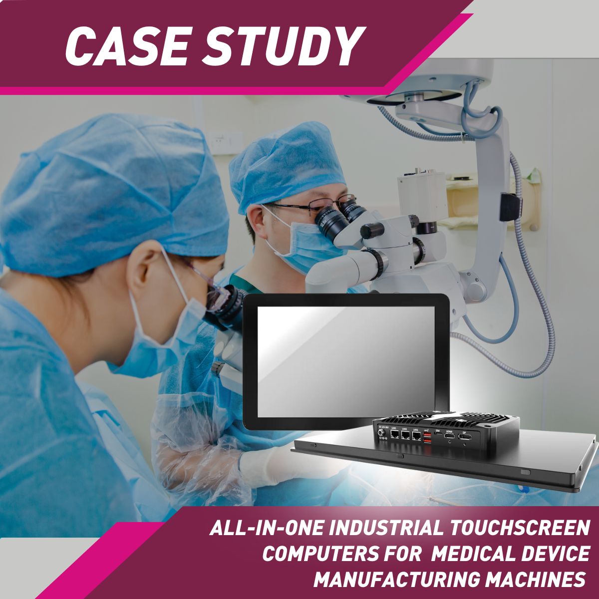 Modernizing Medical Device Manufacturing Machines with Premio’s Industrial All-In-One Panel PC