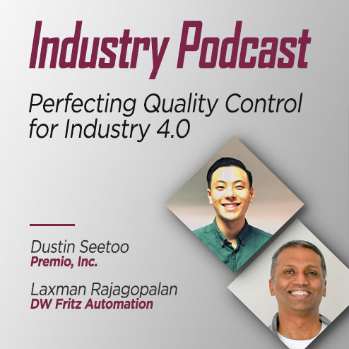 Perfecting Quality Control and Precision Metrology for Industry 4.0, Part 2 (Podcast)