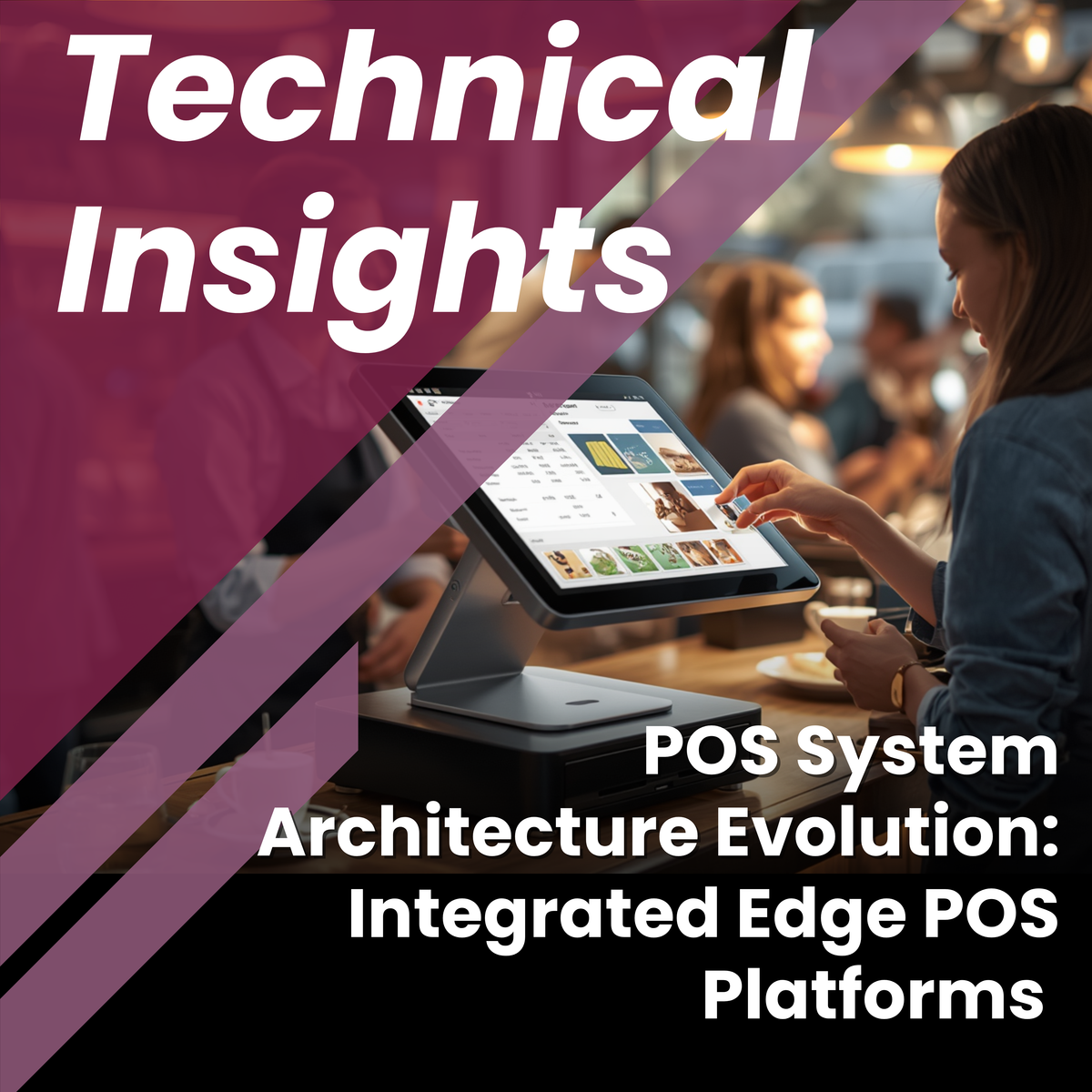 POS System Architecture Evolution: From Modular Setups to Integrated Edge Computing Platforms