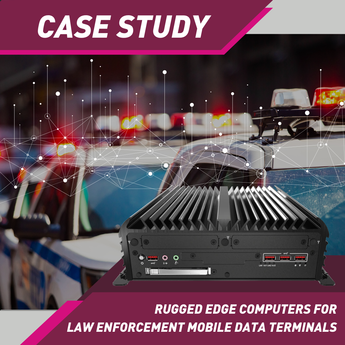 Powering Mobile Data Terminals for Law Enforcement with Rugged Edge Computers