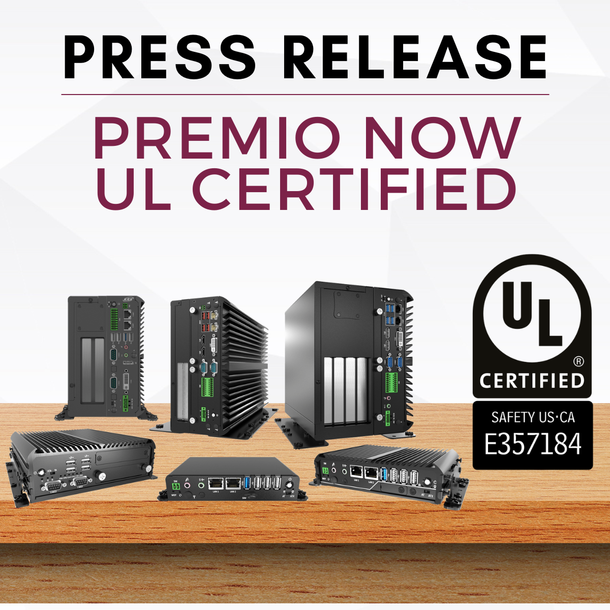 Built Rugged. Built Ready. Premio Industrial Edge PCs Now UL-Listed