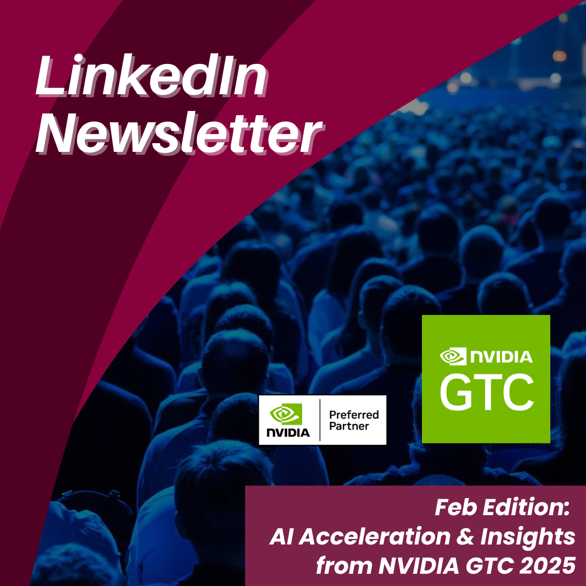 Premio’s February LinkedIn Newsletter: AI Acceleration & Insights from NVIDIA GTC 2025