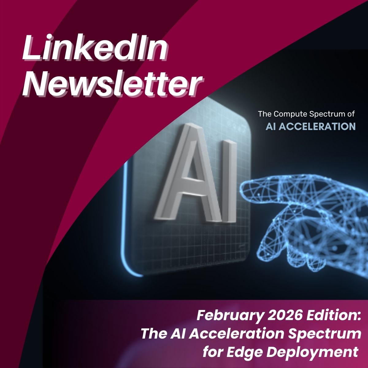 Premio’s February LinkedIn Newsletter: The AI Acceleration Spectrum for Edge Deployment