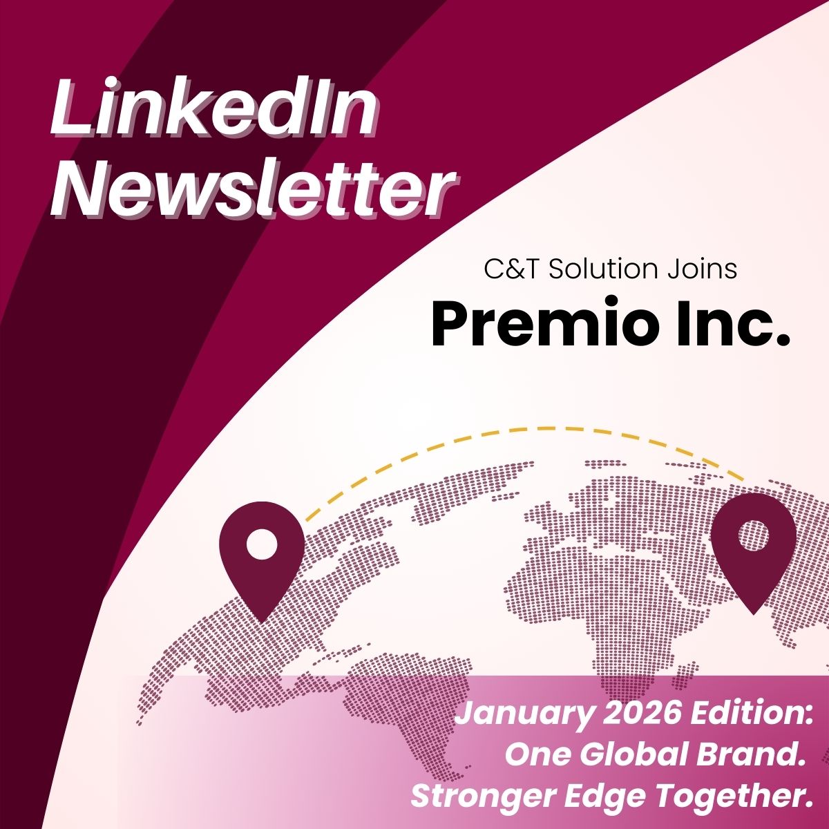 Premio’s January LinkedIn Newsletter 2026: One Global Brand, Stronger Edge Together