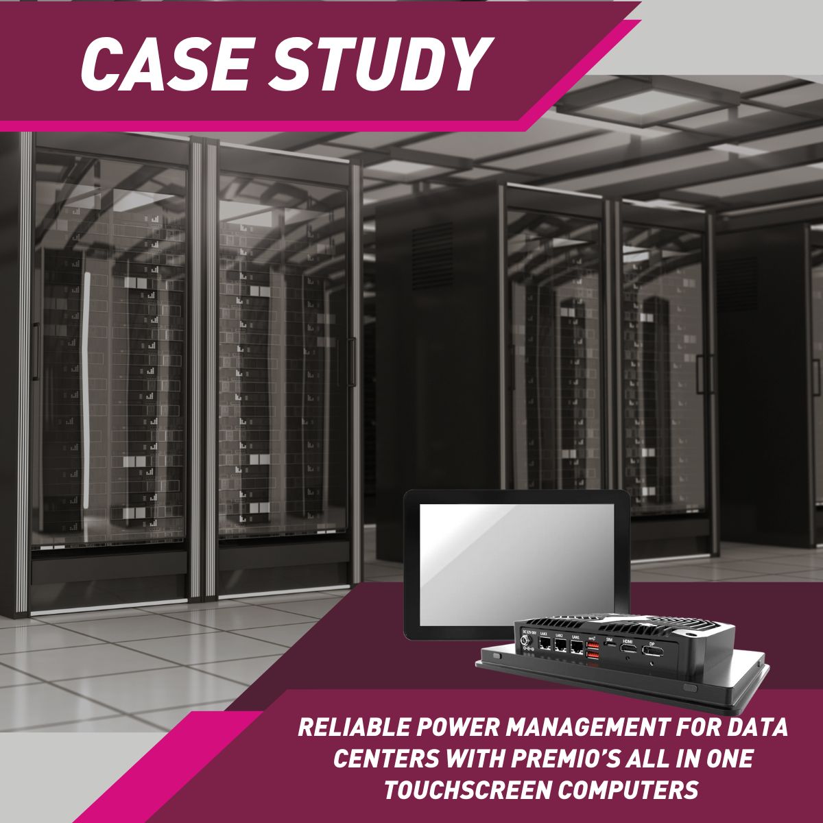 Reliable Power Management for Data Centers with Premio’s All In One Touchscreen Computers