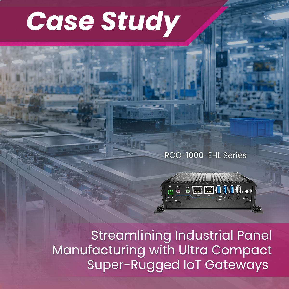 Streamlining Industrial Panel Manufacturing with Ultra Compact Super-Rugged IoT Gateways