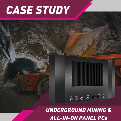 Underground Mining: Digging Deeper with Powerful All-in-one Panel PCs