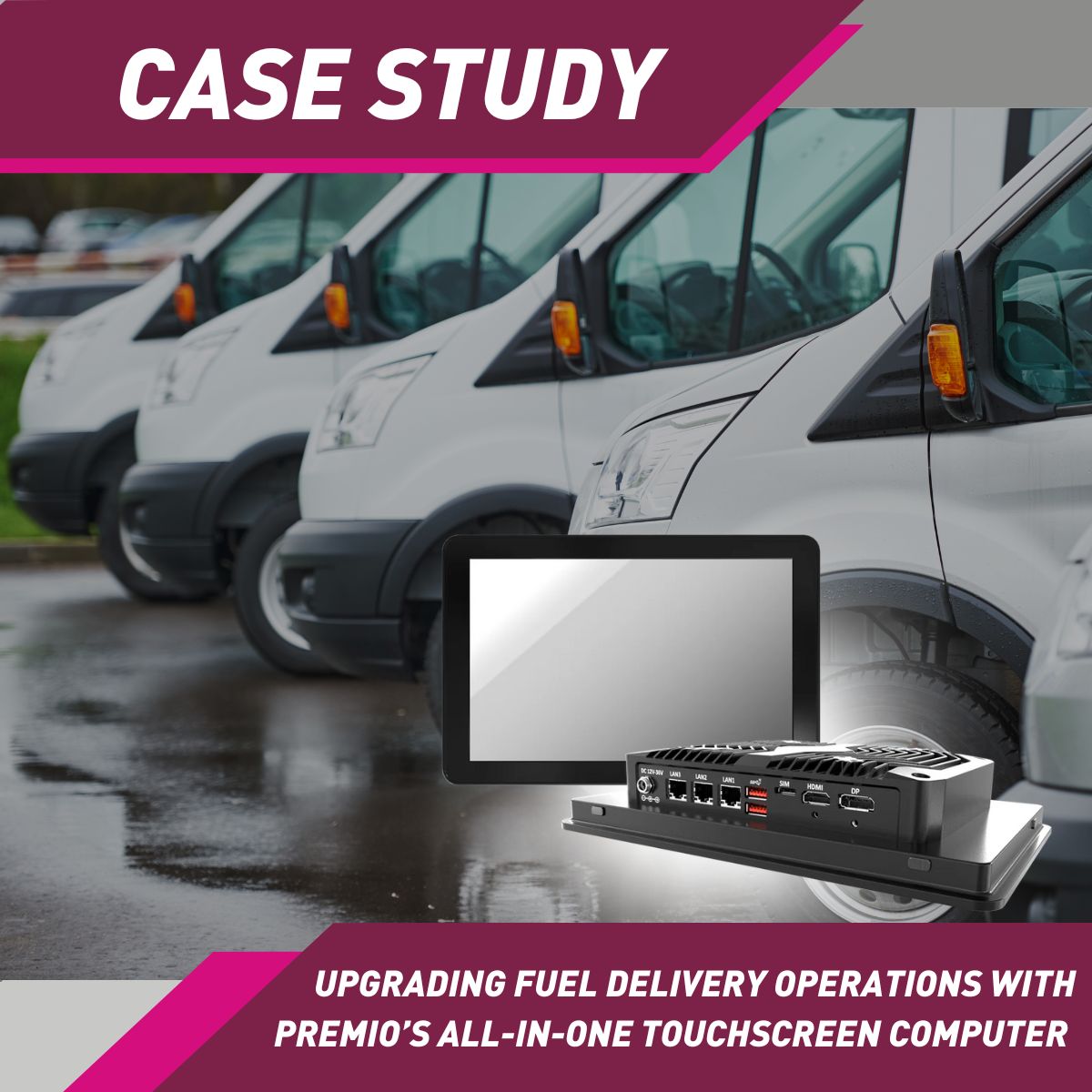 Upgrading Fuel Delivery Operations with Premio’s All-in-One Touchscreen Computer
