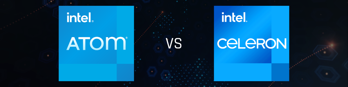 Intel Atom vs Intel Celeron Processors for Industrial Mini Computer