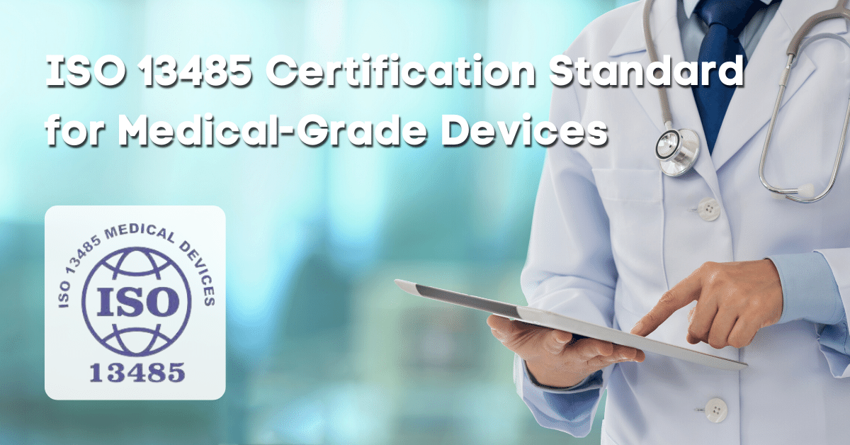 what-is-ISO-13485-and-its-requirements