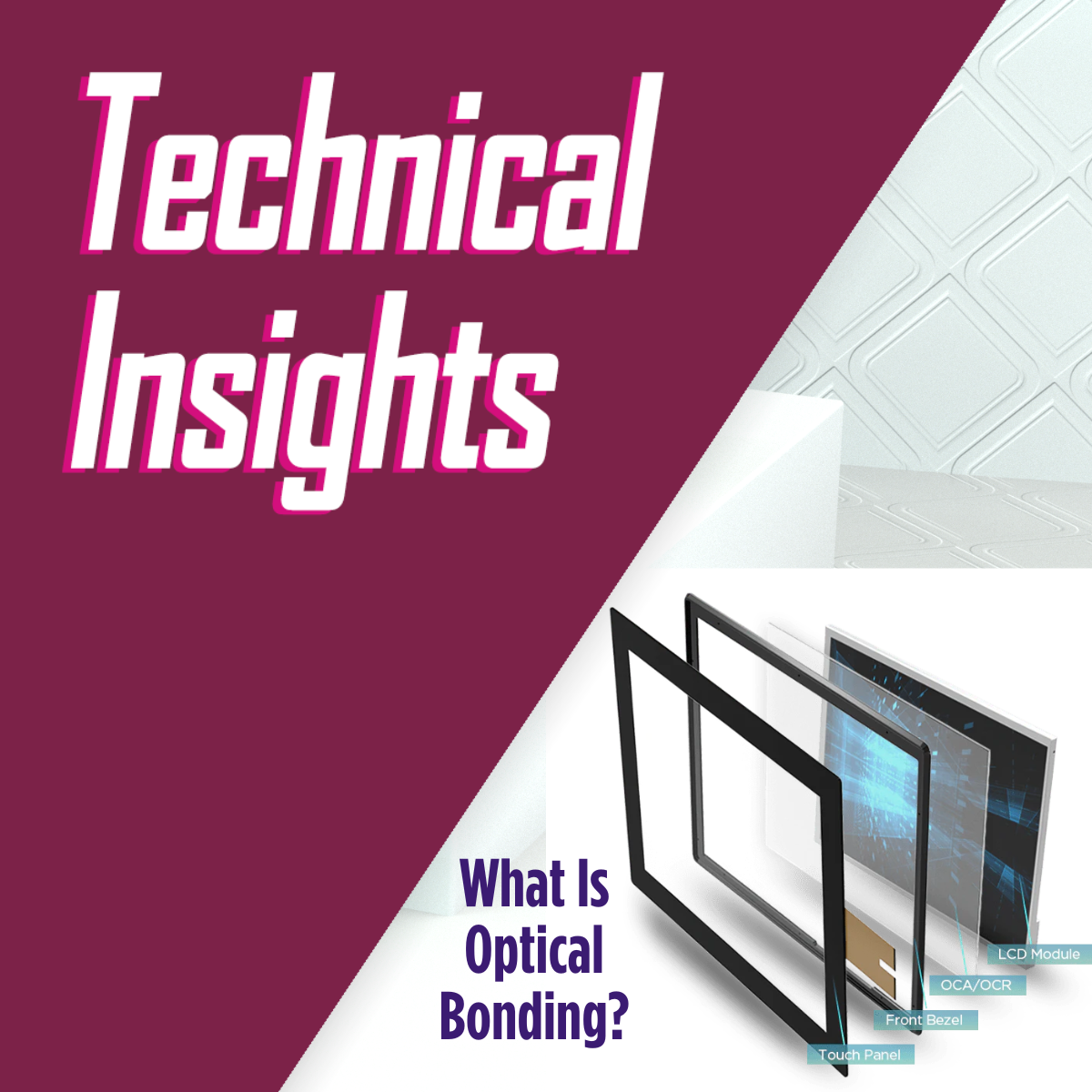 What is Optical Bonding? A Guide to Industrial Displays