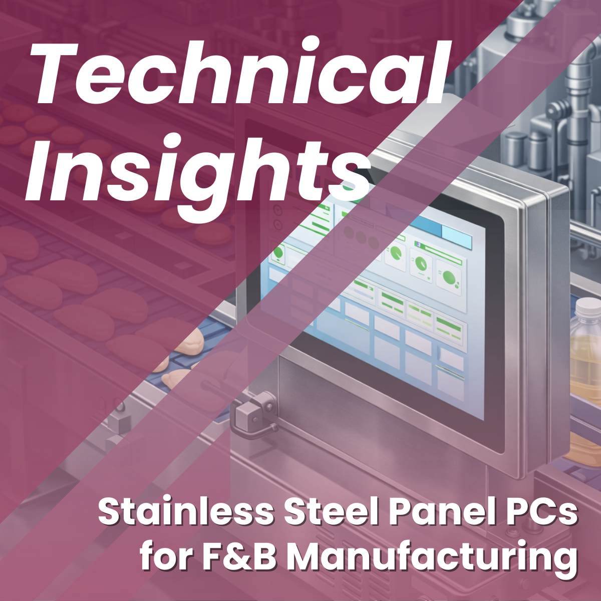 Why Stainless Steel Panel PCs Are Essential for Food and Beverage Manufacturing